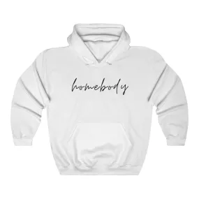 Homebody- COZY Hoodie